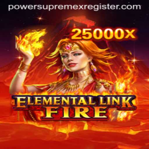 The Thrilling World of ElementalLinkFire: Mastering the PowerSupremex