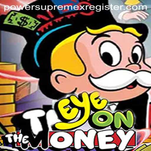 EyeOnTheMoney: Navigate the Thrills of Strategy with PowerSupremex