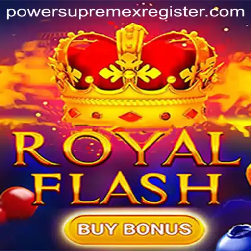 Discover the Exciting World of RoyalFlashBuyBonus and PowerSupremex